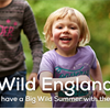 Wild England: How to have a Big Wild Summer